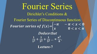 Dirichlets condition for Fourier series Fourier series of discontinuous function Lecture7 [upl. by Allicserp]