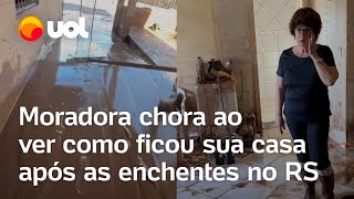 Moradora do RS se emociona ao ver como ficou sua casa após as enchentes em Lajeado É muito triste [upl. by Devonna243]