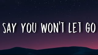 James Arthur  Say You Won’t Let Go Lyrics [upl. by Anamor]