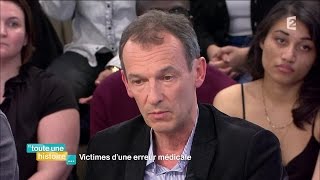 Toute une histoire  Victimes dune erreur médicale  REPLAY [upl. by Dina]