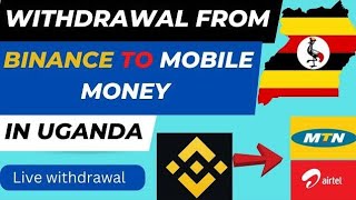 How to withdraw Live from Binance to Mtn Airtel Chipper cash and Bank account Luganda version [upl. by Otreblasiul308]