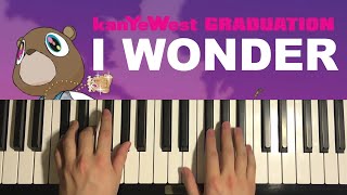 Kanye West  I Wonder Piano Tutorial Lesson [upl. by Ayt958]