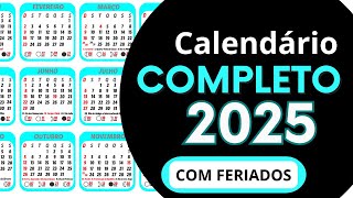 CALENDÁRIO 2025 COMPLETO  COM FERIADOS NACIONAIS E FASES DA LUA DE 2025 [upl. by Blinny974]