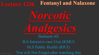 Narcotics  Fentanyl and Nalaxone  Lecture 12  Pharma  Diploma  BS  Basharat Ali [upl. by Adolf]