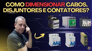 Como dimensionar cabos disjuntores e contatores [upl. by Bikales]