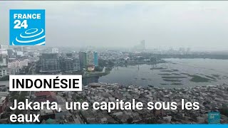 Avec Jakarta sous les eaux lIndonésie change de capitale • FRANCE 24 [upl. by Shirah560]