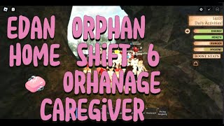 Eden Orphan Home Shift 6  Nature Walk  🧼Orphanage caregiver [upl. by Htnicayh]