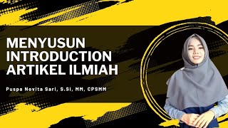 Menyusun Introduction untuk Artikel Ilmiah Jurnal dan Conference [upl. by Heyer]