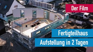 Fertigteilhaus  Aufstellung in 2 Tagen [upl. by Chet]