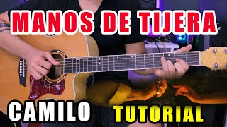 Cómo tocar quotManos De Tijeraquot de Camilo en Guitarra Tutorial  PDF GRATIS [upl. by Lamaaj]