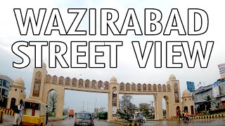 WAZIRABAD CITY STREET VIEW 2020  Wazirabad City Tour 2020  Wazirabad City Punjab Pakistan  4K HD [upl. by Neenaej]