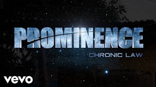 Chronic Law  Prominence Official Audio [upl. by Santoro649]