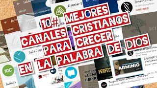 10 MEJORES canales CRISTIANOS para crecer en la PALABRA de DIOS  Grandes MINISTERIOS Cristianos [upl. by Anitsahs]