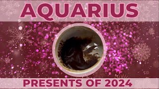 Aquarius GET READY FULL SUPPORT FROM THE UNIVERSE Coffee Cup Reading  PRESENTS OF 2024 [upl. by Loren]