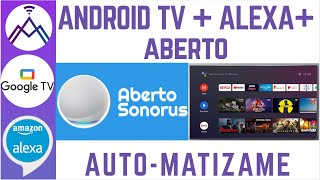 Android TV  Alexa  Aberto [upl. by Ocko145]