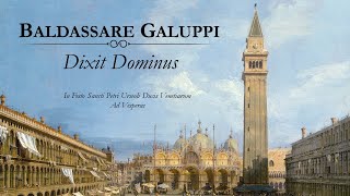 Baldassare Galuppi ◆ Dixit Dominus [upl. by Ydissac]