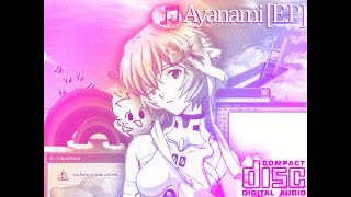 Ayanami EP 𝐅𝐮𝐥𝐥 𝐄𝐏 [upl. by Luella]