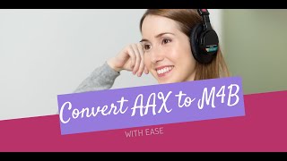 Convert AAX to M4B and Play Audible with Apple Books [upl. by Adriel]