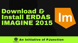 Install ERDAS IMAGINE 2015  Remote Sensing Software Installation  PJunction [upl. by Nodle]