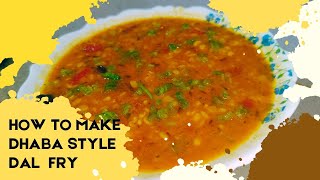 Dal Fry  Dhaba Style Dal Fry  दाल फ्राई  Easy Dal Fry recipe  Dal Tadka  Fashion with food [upl. by Mill608]