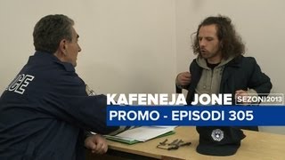 Kafeneja Jonë  PROMO  Episodi 305 [upl. by Dyal]