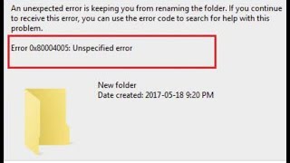 How to fix Unspecified Error0x80004005 in Windows 7810in just 3 minutes [upl. by Aitat]