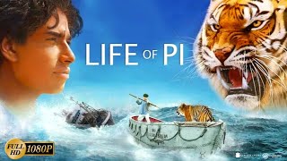 Life of Pi Adventure Drama Movie 2012 HD  Suraj Sharma Irrfan Khan  Full Movie Analysis amp Review [upl. by Clotilde]