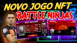 NOVO JOGO NFT BATTLE NINJAS  O QUE VOCÃŠ PRECISA SABER SOBRE ESTE NOVO CRYPTOGAME [upl. by Nevada]