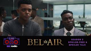 BelAir Season 3 Review  SPOILERFREE amp SPOILER TALK  BBB RADIO [upl. by Acilejna392]