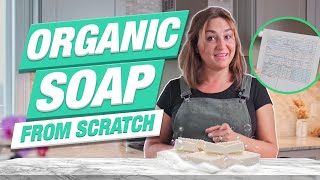 How to make Organic Soap from SCRATCH 🧼 PS I explain the science behind it too [upl. by Wheaton747]