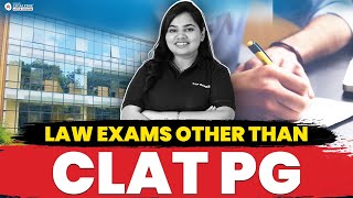 Law Exams Other Than CLAT PG  Explore Your Options for Postgraduate Law Admissions [upl. by Rosabelle888]