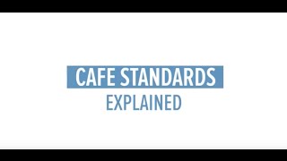 CAFE Standards Explained [upl. by Eceinaj]