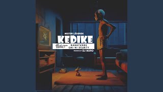 KEDIKE feat Dj Roto BABATUNDE EMI NI DEURTY [upl. by Quentin33]