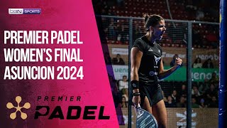 Premier Padel Asuncion Womens Final  HIGHLIGHTS  05192024 [upl. by Araiek]