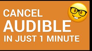 How to cancel Audible Membership in just 1 Minute [upl. by Bhayani59]