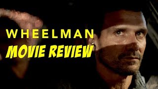 Wheelman 2017 Movie Review A Netflix Original [upl. by Leehar]