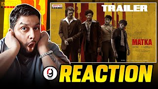 Matka Trailer  Varun Tej  Karuna Kumar  Meenakshi Choudhary  Nora Fatehi  REACTION BY RG [upl. by Nitreb]