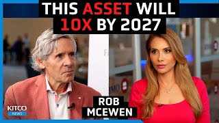 This asset will 10X by 2027 as gold hits 5k  Rob McEwen [upl. by Nossaj]