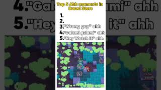 Top 5 quotAhhquot moments brawlstars brawlstarsYT YTSHORTSVIDEOYTSHORT SHORTSHORTSYOUTUBE [upl. by Yerffoej]