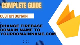 How To Add Custom Domain For Your App  Firebase Add Custom Domain [upl. by Spoor928]