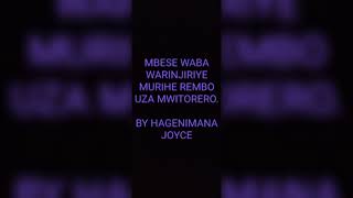 MBESE WABA WARINJIRIYE MU RIHE REMBO UZA MU ITORERO BY HAGENIMANA JOYCE [upl. by Copp]