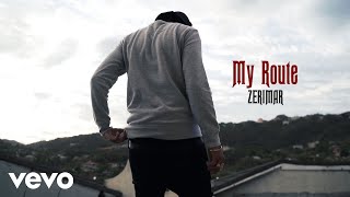 Zerimar  My Route Official Music Video [upl. by Ahsiken]