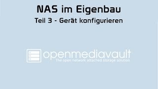 RaspberryPi 2  Nas im Eigenbau mit Openmediavault Teil 3  Gerät konfigurieren [upl. by Hebel]