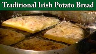 How to make Irish Potato Bread [upl. by Nimsay526]