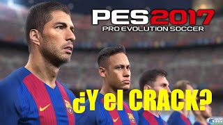 Descargar el Crack para PES 2017 ¿Cuando [upl. by Kciremed161]