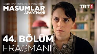 Masumlar Apartmanı 44 Bölüm Fragmanı [upl. by Merna]