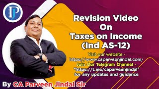 Revision Video On Taxes On Income Ind AS 12 [upl. by Joellyn]