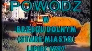 Powódź w 1997 w Brzegu Dolnym i okolicy [upl. by Yenttihw]