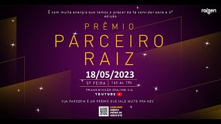 Prêmio Parceiro Raiz 2023 [upl. by Ainotna]