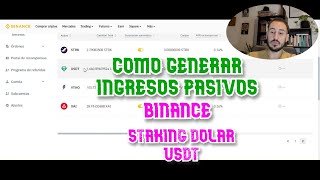 Como GENERAR INGRESOS Pasivos Staking Dolar usdt BINANCE 2024 Paso a Paso [upl. by Amsirahc]